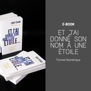 Et j'ai donné son nom à une étoile - E-book