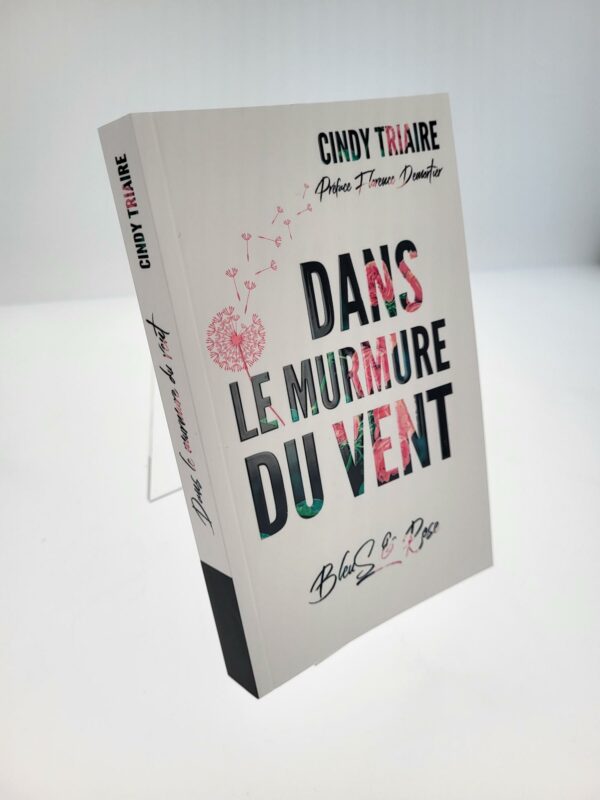 Dans le Murmure du vent - roman papier : Cindy TRIAIRE