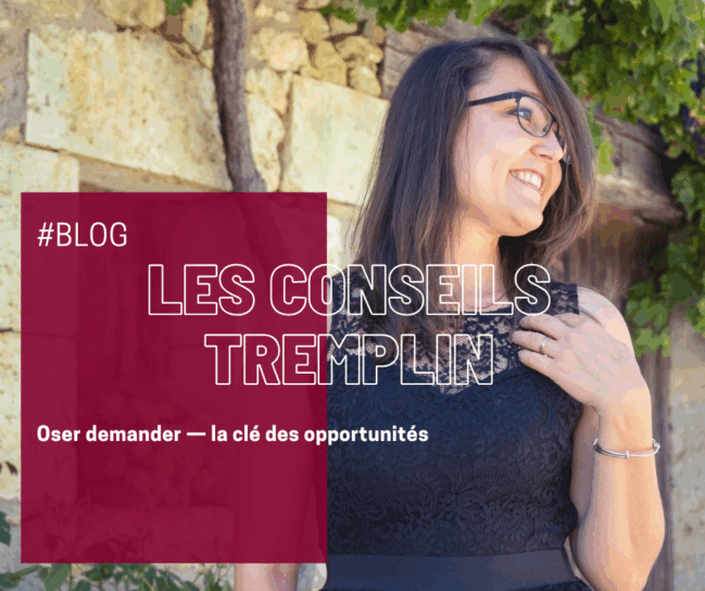image blog avec Cindy Triaire et titre : Oser demander - la clé des opportunités